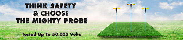 Think Safety and Choose The Mighty Probe - Tested Up to 50,000 Volts