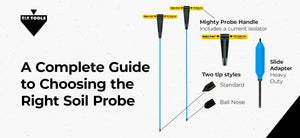 A Complete Guide to Choosing the Right Soil Probe