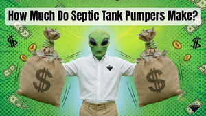 How Much Do Septic Tank Pumpers Make?